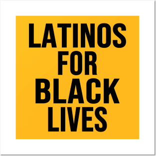 Latinos For Black Lives Posters and Art